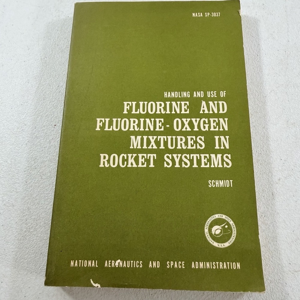 Handling And Use Of Fluorine And Fluorine - Oxygen Mixtures In Rocket Systems